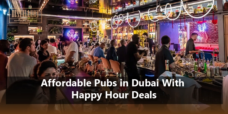 Affordable Pubs in Dubai With Happy Hour Deals